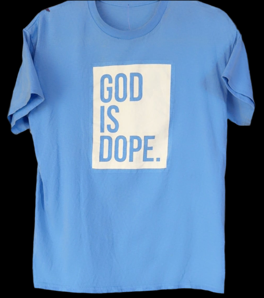 God Is Dope!