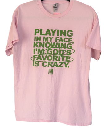 God’s Favorite Tee!