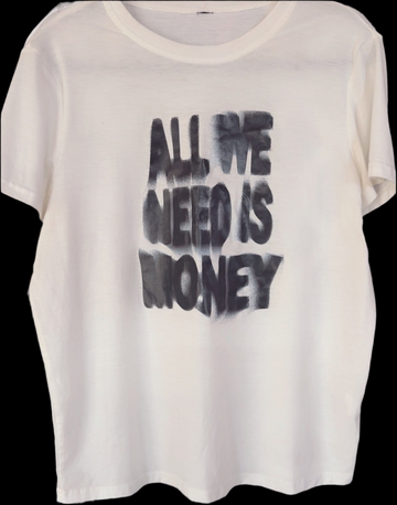 All We Need Is Money!