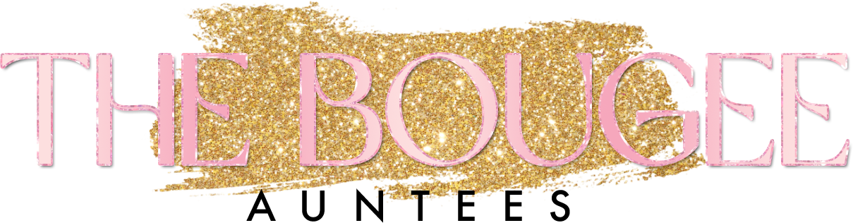 The Bougee Auntees